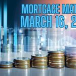 Mortgage Matters: 3/16/2025